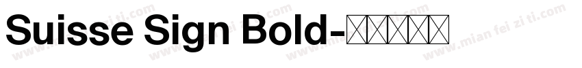 Suisse Sign Bold字体转换